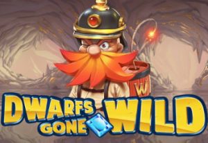 Dwarfs Gone Wild